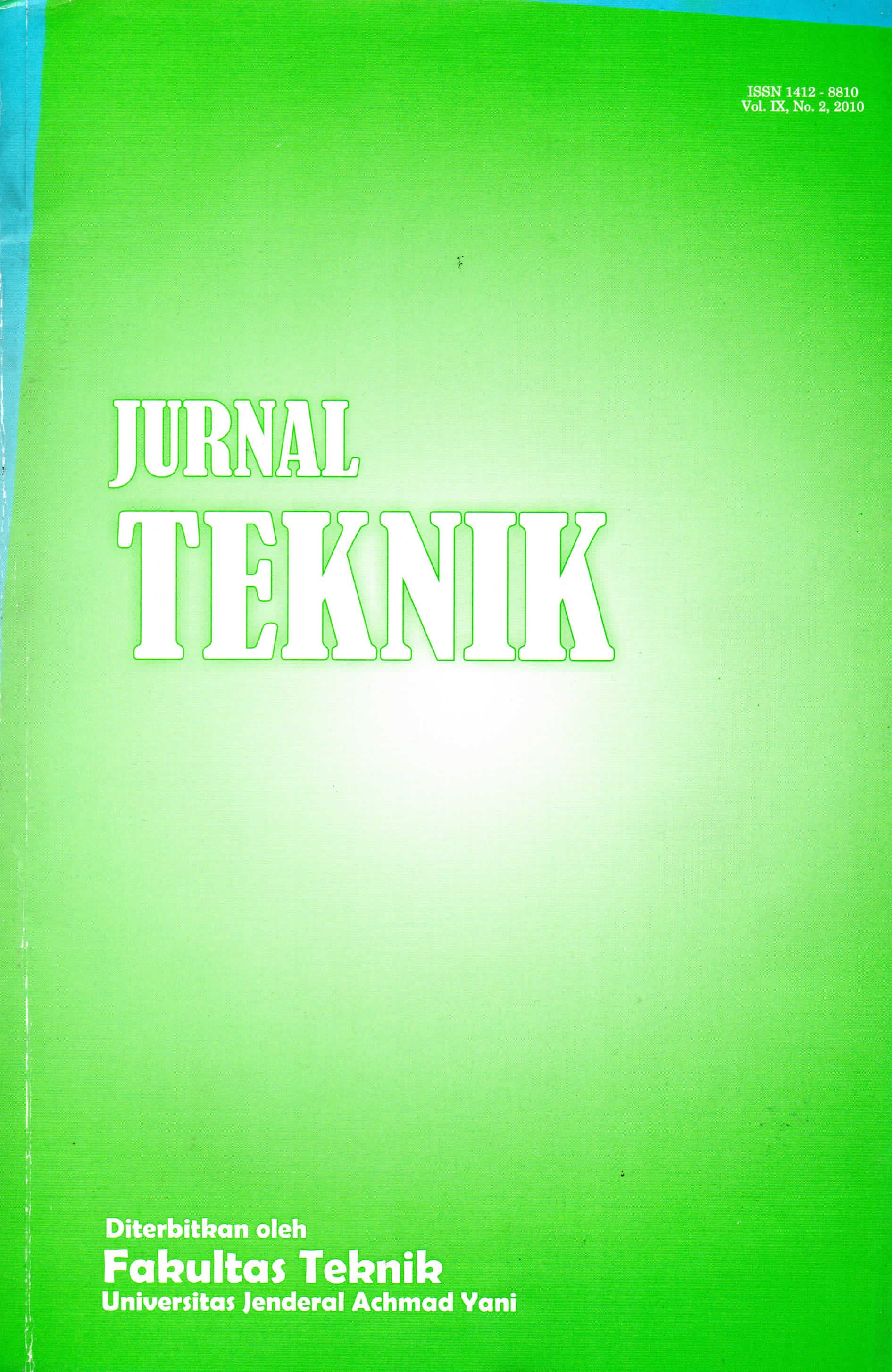 					View Vol. 9 No. 2 (2010): Jurnal Teknik - Media Pengembangan Ilmu dan Aplikasi Teknik
				